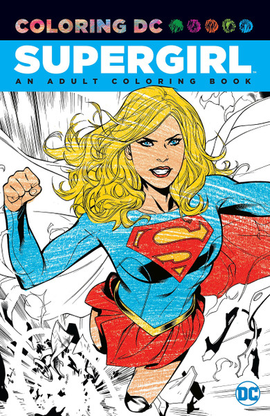Coloring DC Supergirl: An Adult Coloring Book