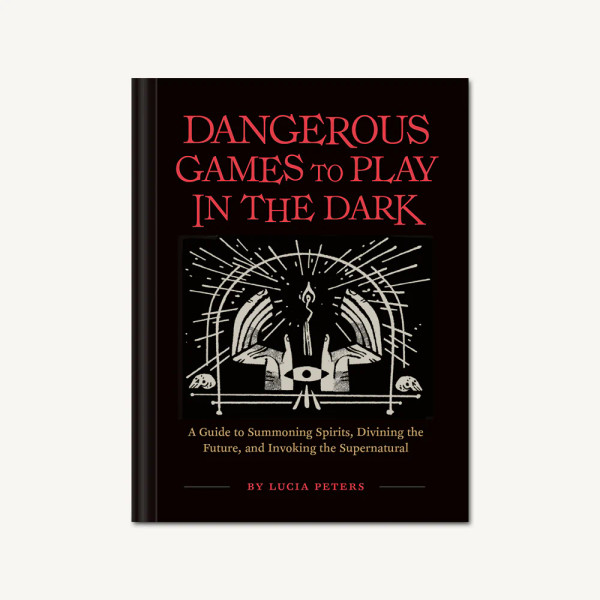 Dangerous Games to Play in the Dark