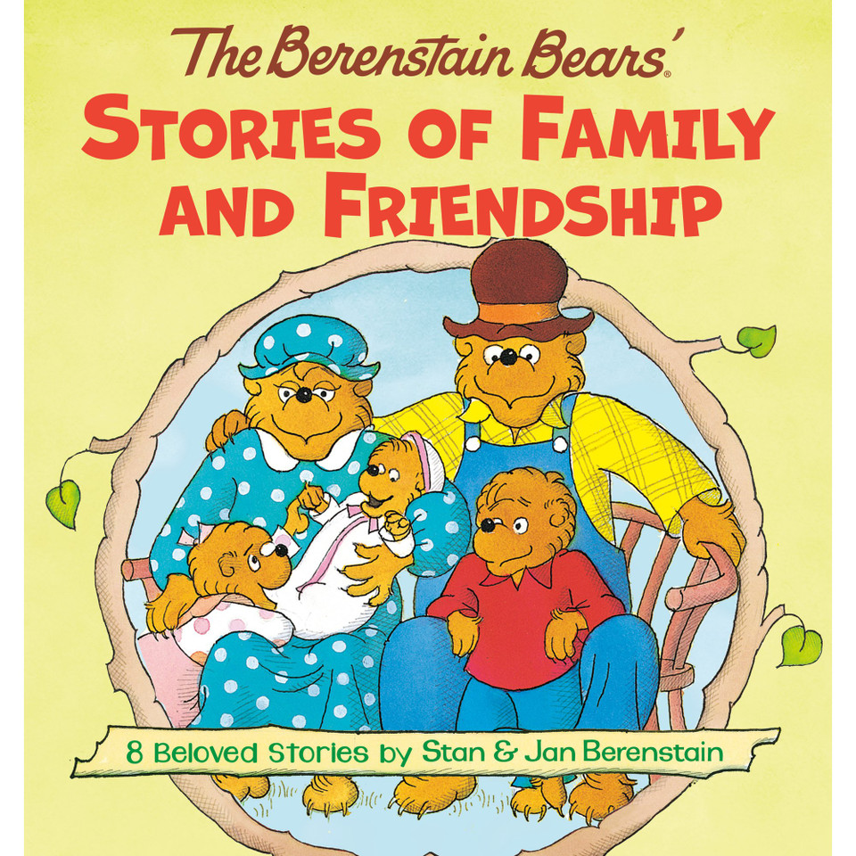 The Berenstain Bears' Stories of Family and Friendship Book (Hardcover)