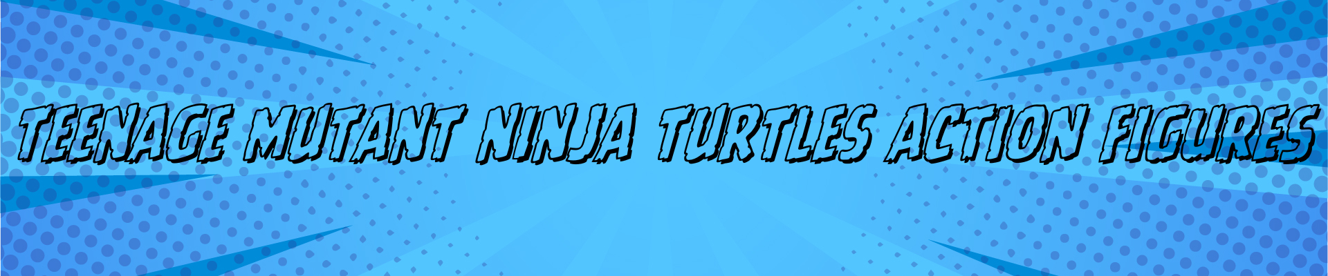 Teenage Mutant Ninja Turtles Action Figures