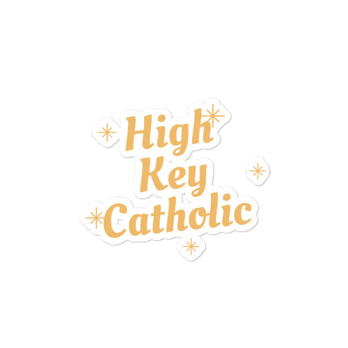 High Key Catholic sticker