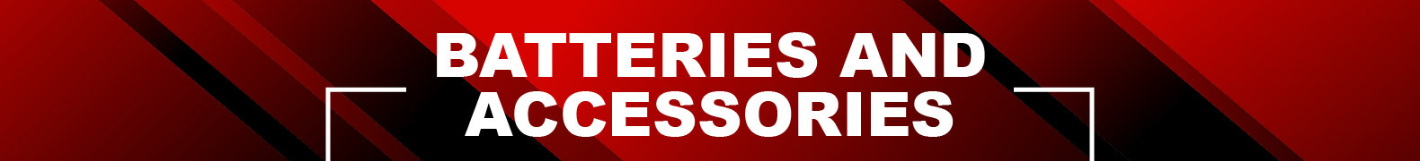 Batteries and Accessories