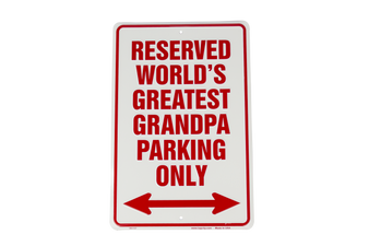 Hangtime Reserved World's Greatest Grandpa Parking 8 x 12 Parking Sign