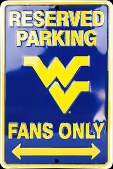 Hangtime University of West Virginia - West Virginia Mountaineers - Reserved Parking Fans Only Parking Sign