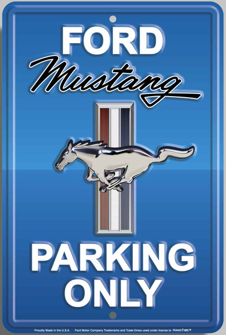 HangTime Ford Mustang Parking Only 8x12 inch Sign Velocity Blue