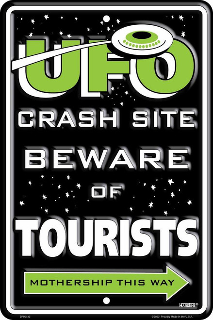 HangTime UFO Crash Site Tourists 8x12 parking sign