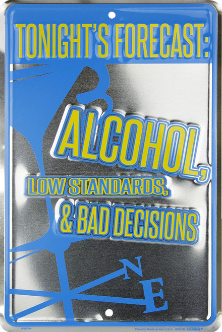 HangTime Tonights Forecast -Alcohol 8x12 Parking Sign
