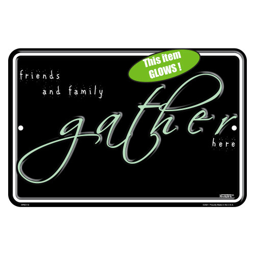 HangTime Friends and Family Gather Here 8x12 sign