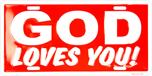 HangTime God Loves you!  6x12 inch Religious license plate