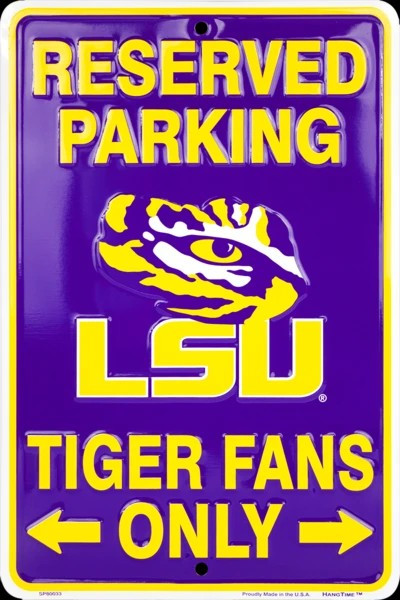 HangTime Louisiana State University - LSU TIgers - Reserved Parking Tiger Fans Only 8 x 12 Parking Sign