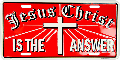 HangTime Jesus Christ is the Answer metal 6x12 inch license plate
