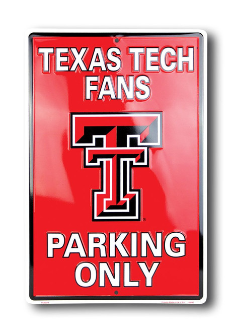 HangTime Texas Tech - Texas Red Raiders - TEXAS TECH FANS PARKING ONLY 12x18 Parking Sign