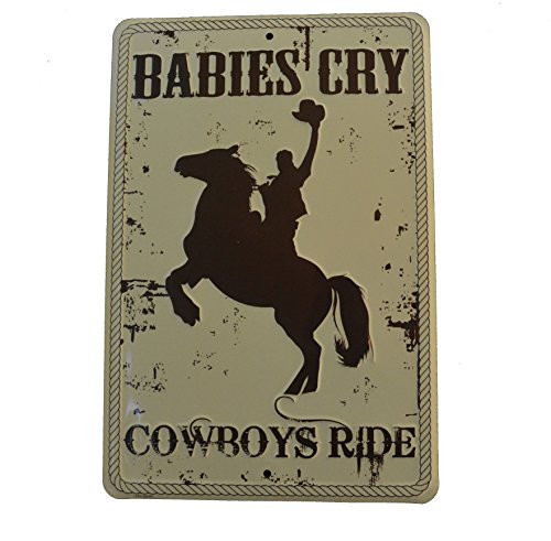 HangTime Babies Cry Cowboys Ride 8x12 Novelty Sign