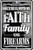 HangTime Don't Mess with My Faith Family or Firearms 8x12 Parking Sign