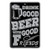 HangTime Drink Good Beer with Good Friends 8x12 Novelty Parking Sign