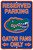 HangTime Florida Gators Fans Reserved Parking Sign Metal 8 x 12 embossed