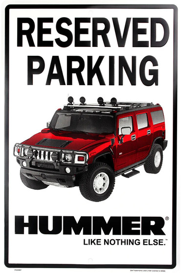 Hangtime Reserved Parking - Hummer-Like Nothing Else 12x18 Parking Sign
