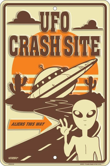 Hangtime UFO Crash Site 8x12 Parking Sign
