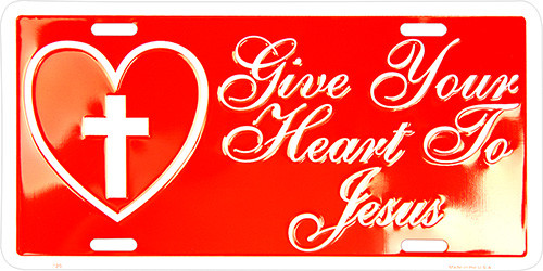 HangTime Give your Heart to Jesus 6x12 inch Religious license plate