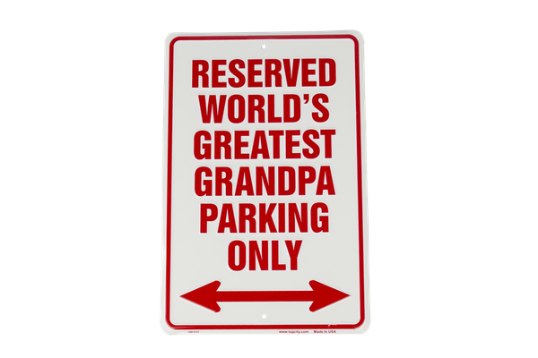 HangTime Reserved World's Greatest Grandpa Parking 8 x 12 Parking Sign