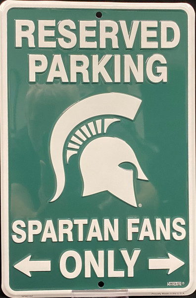 HangTime Michigan State University - Michigan State Spartans - Reserved Parking Fans Only 8 x 12 Parking Sign