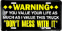 Hangtime Warning If You Value Your Life 6x12 License Plate