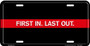 Hangtime Thin Red Line First In Last Out 6x12 License Plate