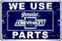 Hangtime We Use Genuine Chevrolet Parts 8x12 Sign