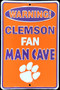 Hangtime Clemson Fan Man Cave 8x12 Parking Sign