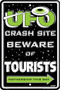 Hangtime UFO Crash Site Tourists 8x12 parking sign