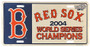 Hangtime MLB Boston Red Sox 2004 World Series Champs License Plate