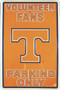 Hangtime University of Tennessee - Tennessee Vounteers Parking Sign