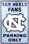 Hangtime University of North Carolina - UNC Tarheels Parking Sign