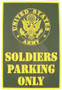 Hangtime US Army Soldiers Parking Only -  12x18 inch Parking Sign