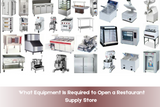 What Equipment Is Required to Open a Restaurant Supply Store