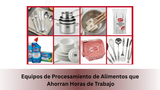 Equipos de Procesamiento de Alimentos que Ahorran Horas de Trabajo