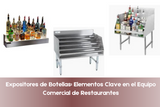 Expositores de Botellas: Elementos Clave en el Equipo Comercial de Restaurantes