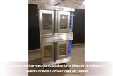  Hornos de Convección Usados: Una Elección Inteligente para Cocinas Comerciales en Dallas