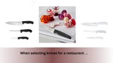 When selecting knives for a restaurant..?