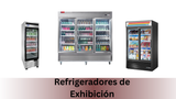 Refrigeradores de Exhibición