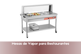 Mesas de Vapor para Restaurantes