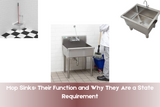 Mop Sinks: Their Function and Why They Are a State Requirement