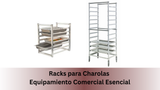 Racks para Charolas: Equipamiento Comercial Esencial