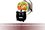 Ollas Comerciales para Sopa: Esenciales en Cocinas Modernas