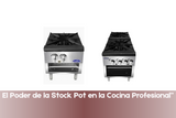 “El Poder de la Stock Pot en la Cocina Profesional”