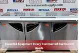 Essential Equipment Every Commercial Restaurant Needs 