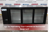 Essential Tips for Maintaining Your Restaurant Equipment