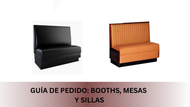 GUÍA DE PEDIDO: BOOTHS, MESAS Y SILLAS