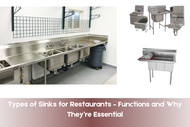 Types of Sinks for Restaurants – Functions and Why They’re Essential
