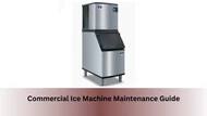 Commercial Ice Machine Maintenance Guide